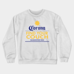 Corona - Find Your Couch Crewneck Sweatshirt